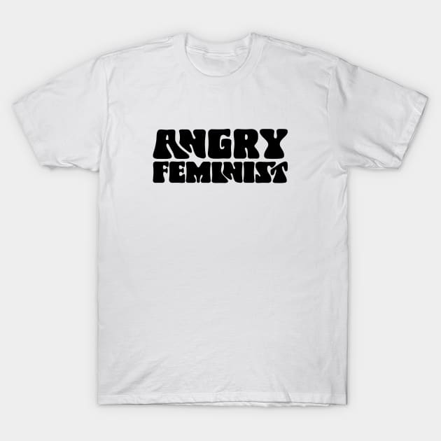 Angry Feminist T-Shirt by Pridish